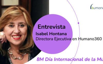 “En todas las empresas en la que he trabajado, el director general era hombre” | Isabel Hontana, directora ejecutiva de Humano360